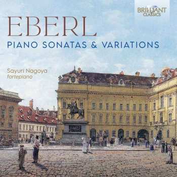 Sayuri Nagoya: Eberl: Piano Sonatas & Variations