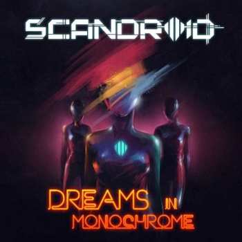 Album Scandroid: Dreams In Monochrome