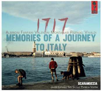 Album Scaramuccia: 1717. Memories of a Journey to Italy