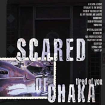 Album Scared Of Chaka: Tired Of You