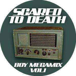 Album Scared To Death: Boy Megamix Vol. 1