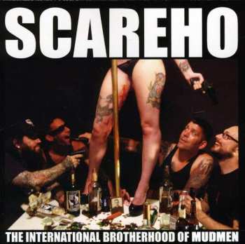CD Scareho: The International Brotherhood Of Mudmen 362112