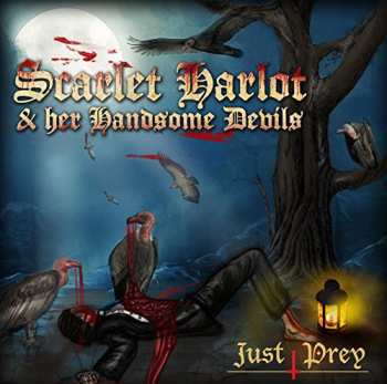 Album Scarlet Harlot & Her Handsome Devils: Just Prey