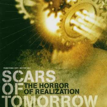 Album Scars Of Tomorrow: The Horror Of Realization
