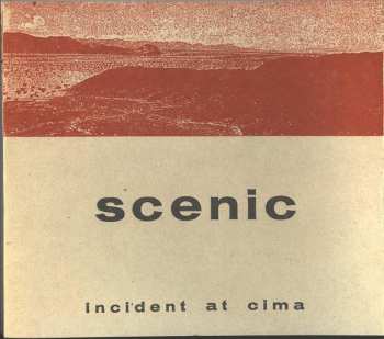 Album Scenic: Incident At Cima