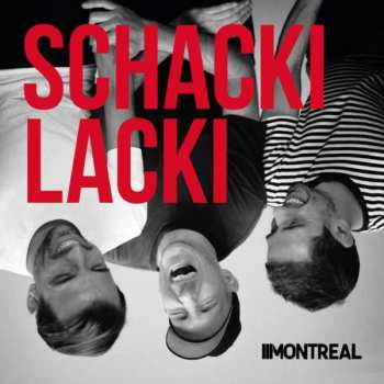 Album Montreal: Schackilacki