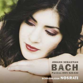 Album Schaghajegh Nosrati: Partiten Bwv 825-830