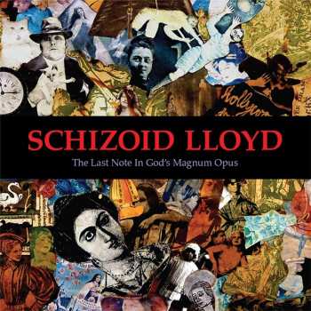 Album Schizoid Lloyd: The Last Note In God's Magnum Opus
