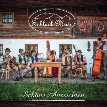 Album Schladl Musi: Schöne Aussichten