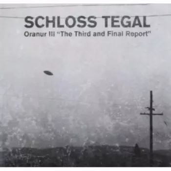 Schloss Tegal: Oranur III "The Third Report"