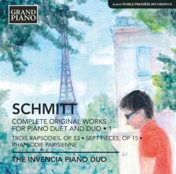 Florent Schmitt: Complete Original Works for Piano Duet and Duo - 1