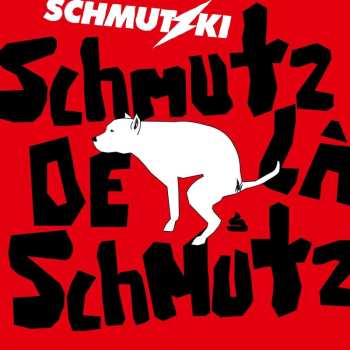 CD Schmutzki: Schmutz De La Schmutz 485646