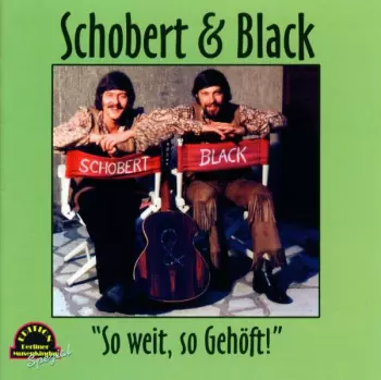Schobert & Black: "So Weit, So Gehöft!"