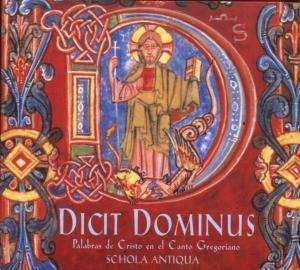 Album Schola Antiqua: Dicit Dominus