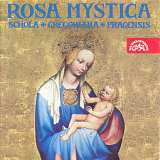 CD Schola Gregoriana Pragensis: Rosa Mystica 31041