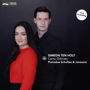 Album Scholtes & Janssen...: Simeon Ten Holt: Canto Ostinato