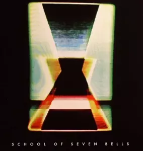 School Of Seven Bells: 7-silent Grips