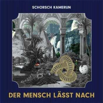 LP/CD Schorsch Kamerun: Der Mensch Lässt Nach 406611