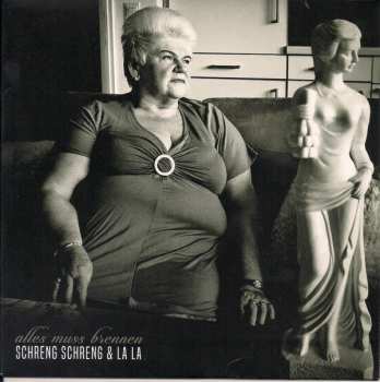 Album Schreng Schreng & La La: Alles Muss Brennen