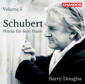Franz Schubert: Works For Solo Piano: Volume 5