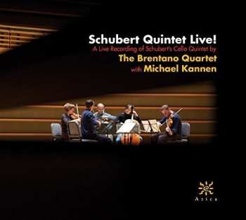 Album Schubert / Brentano String Quartet / Kannen: Schubert Quintet Live