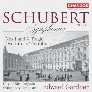 SACD Franz Schubert: Symphonies Vol. 3: Nos 1 And 4 'Tragic', Overture To 'Fierrabras' 440673