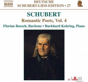 Album Franz Schubert: Romantic Poets, Vol. 4
