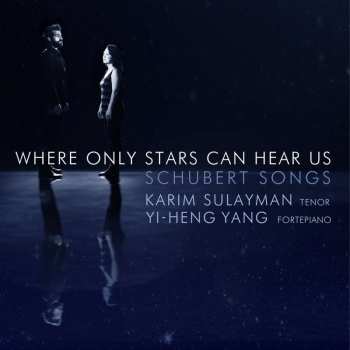 CD Franz Schubert: Where Only Stars Can Hear Us 466353