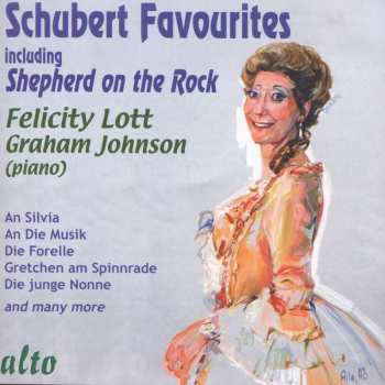 CD Schubert / Lott / Johnson: Favourite Songs / Shepherd On The Rock