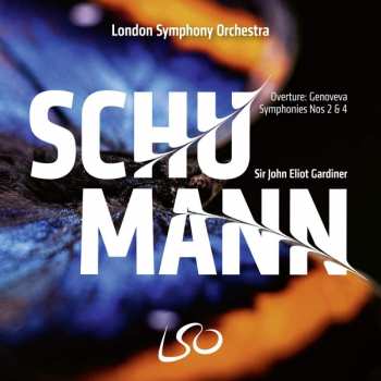 Album Robert Schumann: Overture: Genoveva / Symphonies Nos 2 & 4