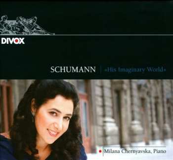 Album Robert Schumann: His Imaginary World  