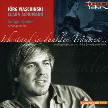Schumann / Waschinski / Aulos String Quartet Berli: Ich Stand In Dunklen Traumen
