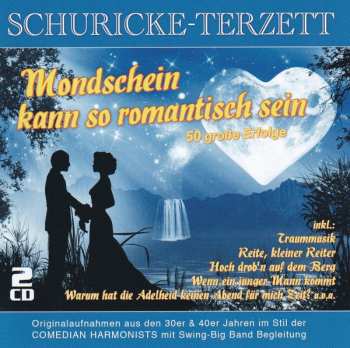 Album Schuricke-Terzett: Mondschein Kann So Romantisch Sein