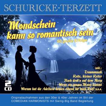 2CD Schuricke-Terzett: Mondschein Kann So Romantisch Sein 449801