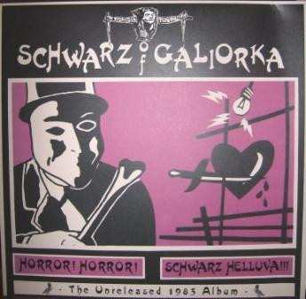 LP Schwarz Of Galiorka: Horror! Horror! Schwarz Helluva!!! 429281