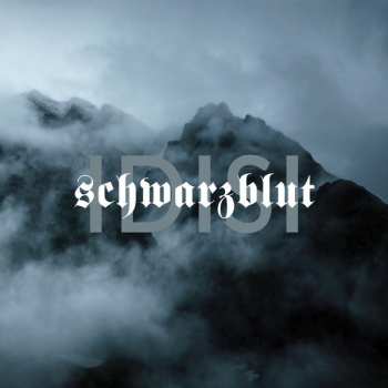 Album Schwarzblut: IDISI