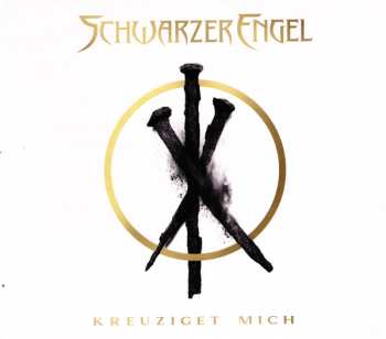 CD Schwarzer Engel: Kreuziget Mich 105355