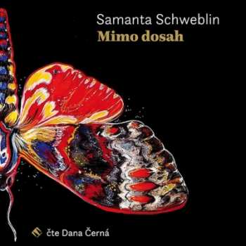 Album Dana Černá: Schweblin: Mimo dosah (MP3-CD)