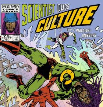 Album Scientist Dubs Culture: Into A Parallel Universe