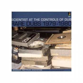 Album Scientist: Scientist At The Controls Of Dub (Rare Dubs 1979-1980)