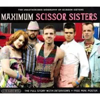 Scissor Sisters: Maximum Scissor Sisters