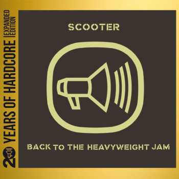 2CD Scooter: Back To The Heavyweight Jam (20 Y.o.h.e.e.) 469970