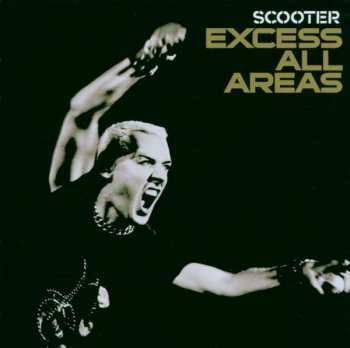 Album Scooter: Excess All Areas