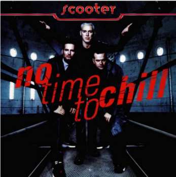 Album Scooter: No Time To Chill