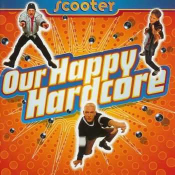 Album Scooter: Our Happy Hardcore