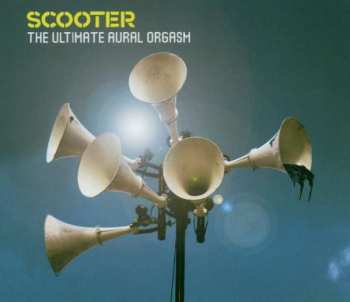 Album Scooter: The Ultimate Aural Orgasm