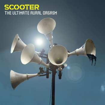 2CD Scooter: The Ultimate Aural Orgasm (20 Years Of Hardcore Expanded Edition) 522623