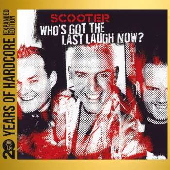 2CD Scooter: Who's Got The Last Laugh Now (20 Y.o.h.e.e.) 468332