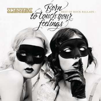 Album Scorpions: Born To Touch Your Feelings - Best Of Rock Ballads