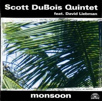 Album Scott DuBois Quintet: Monsoon